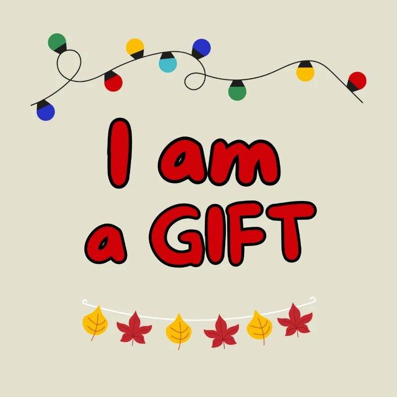 ICH BIN EIN GESCHENK
