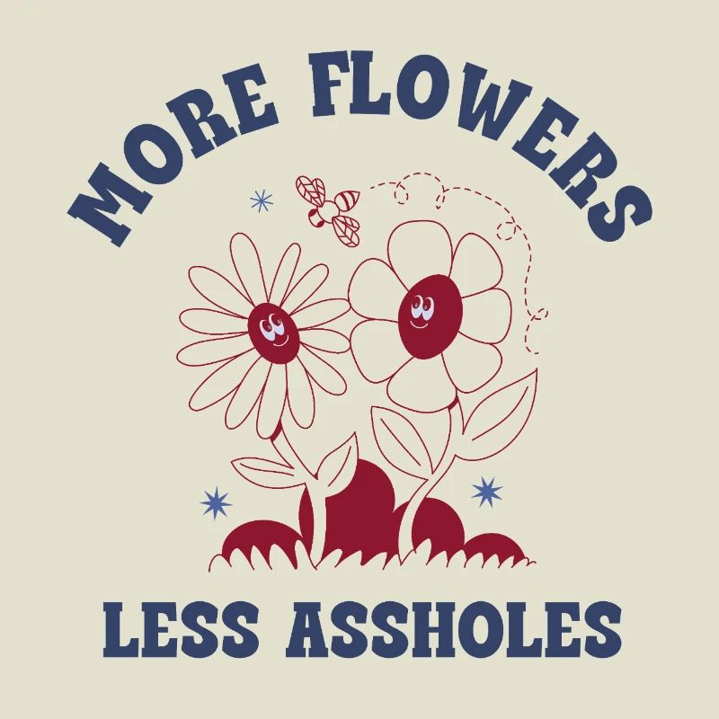 Plus de fleurs, moins de connards – Expression rétro sur les fleurs