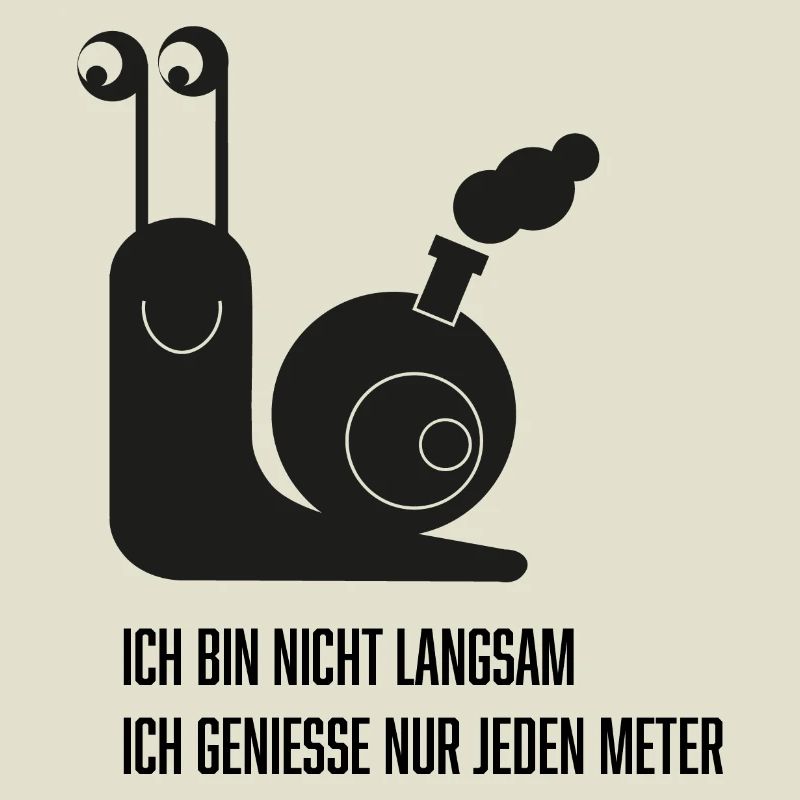 Schnecke mit lustigem Spruch