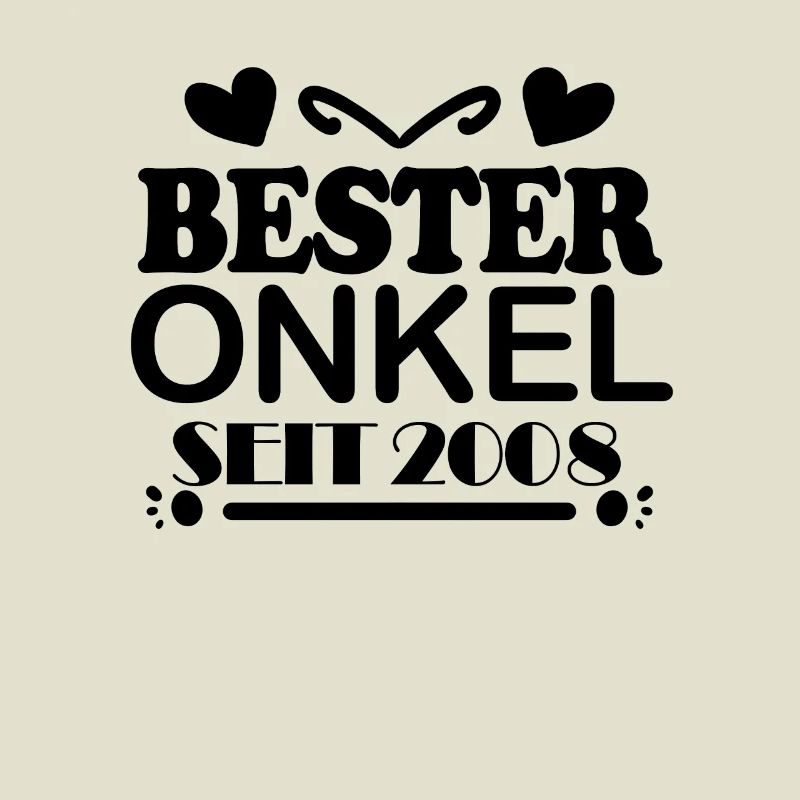 Bester Onkel seit 2008