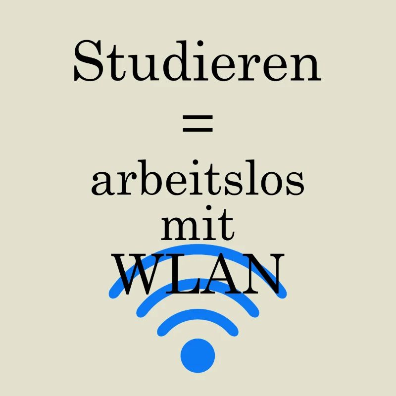 Unispruch "Arbeitslos mit WLAN" Geschenk Studenten
