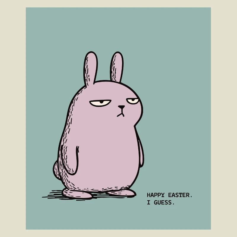 Frohe Ostern, schätze ich – Grumpy Bunny Easter Design