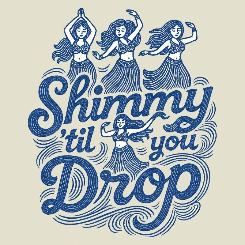 Shimmy Until Drop