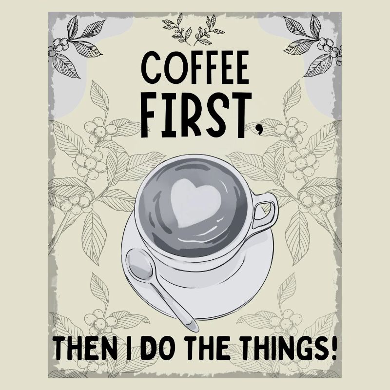 Coffee First – Then I Function