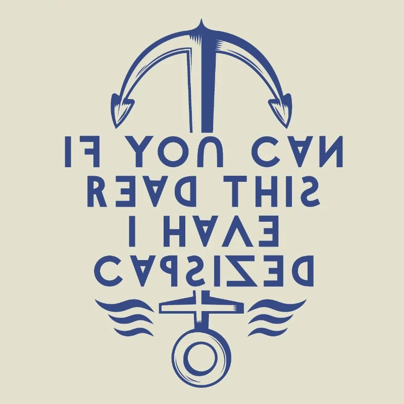 If You Can Read This I Have Capsized.