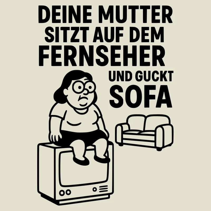 sofa gucken deine mudda