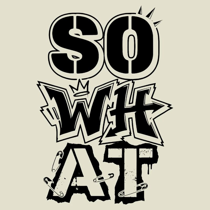 Art de rue graffiti « Et alors » – Déclaration