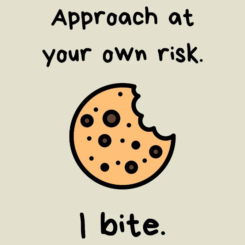Approchez à vos risques et périls – I Cookie