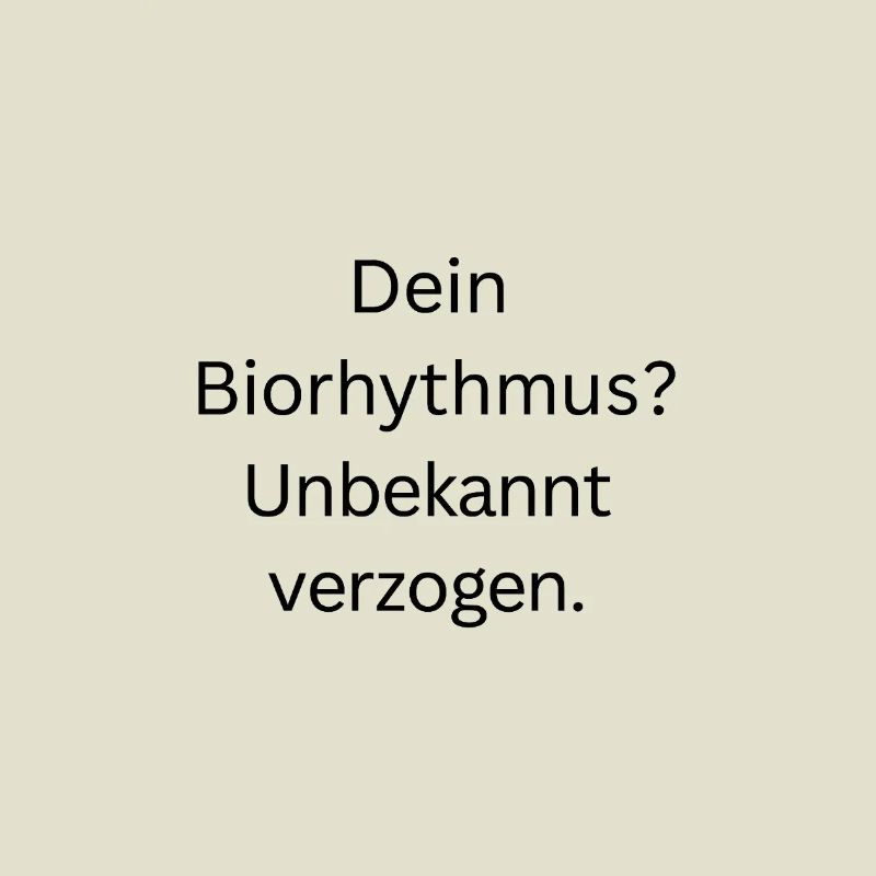 Biorthythmus
