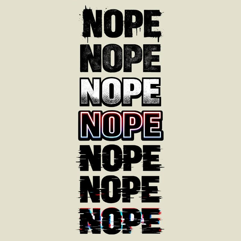 Nope Neon Glitch Text Stack