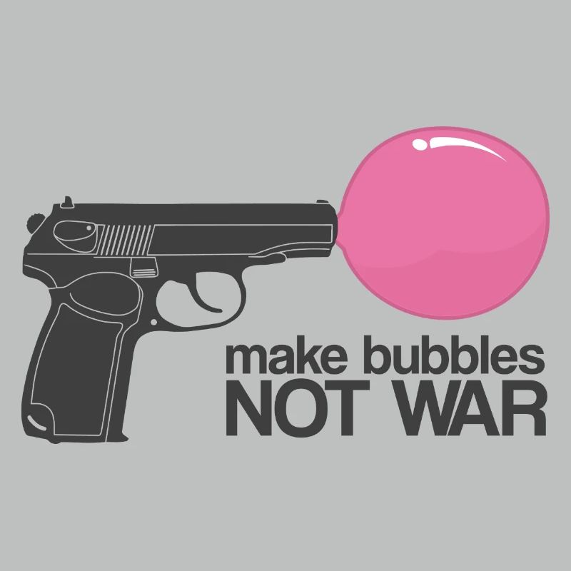 Make Bubbles Not War – Funny Ironic Gun