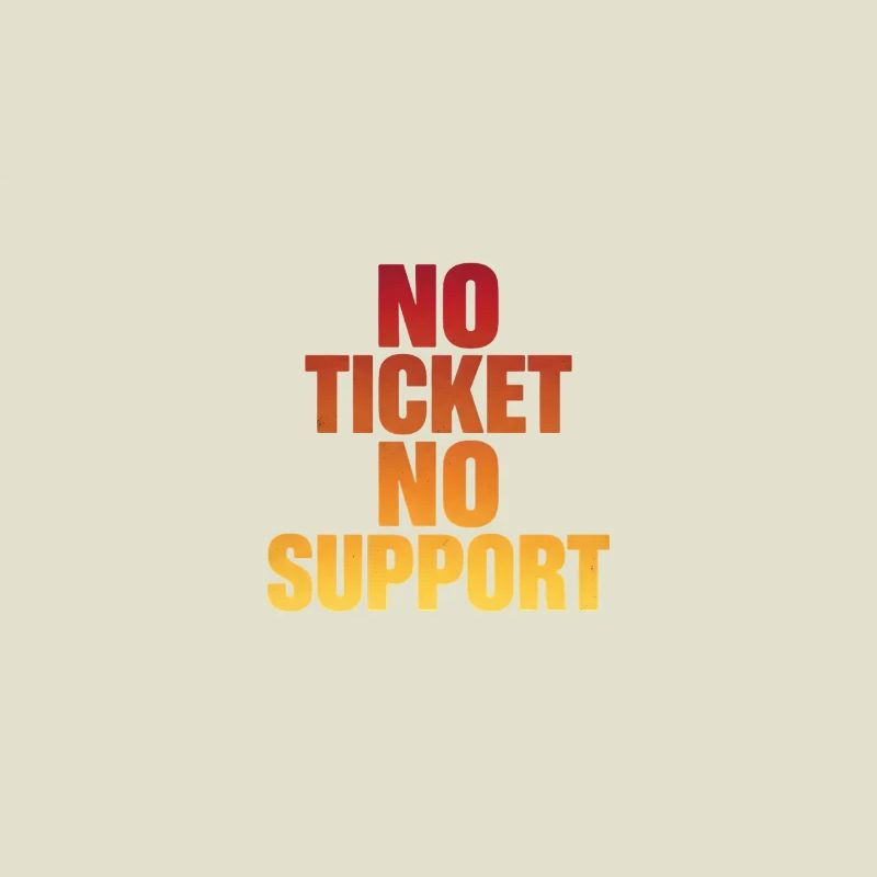 AUCUN TICKET PAS DE SUPPORT Administrateur informatique