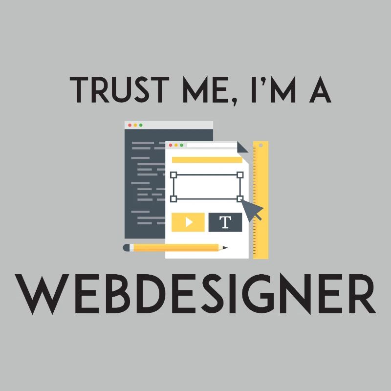 Vertrau mir, ich bin Webdesigner