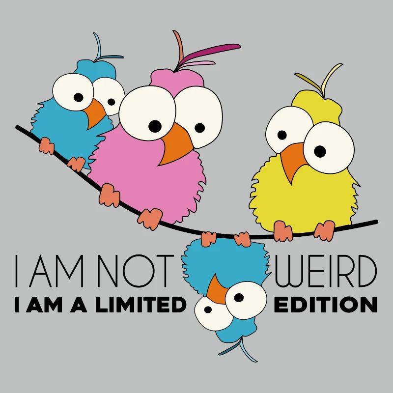 Nicht seltsam. Ich bin eine limitierte Edition. Vögel am Draht