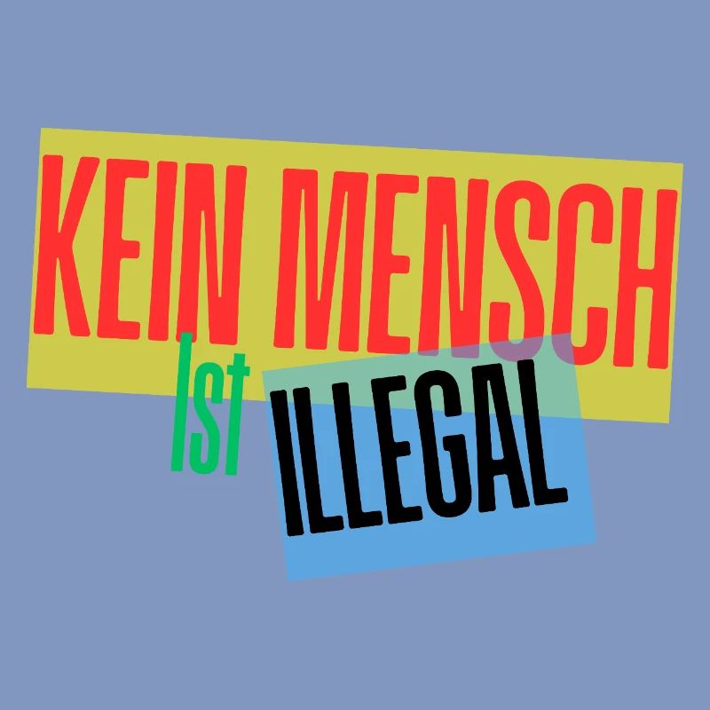 No One Is Illegal Protest Design