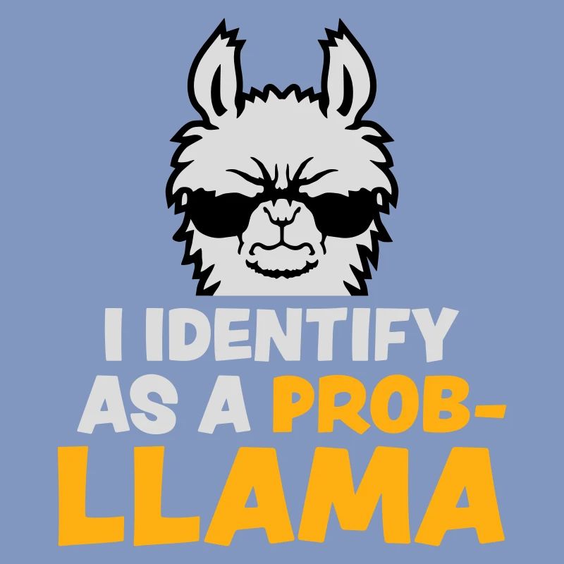 I Identify As A Probllama Cool Lama Problem Spruch