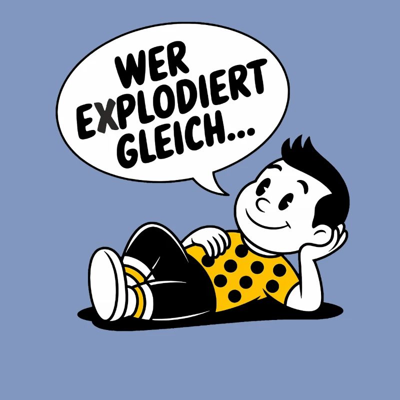 WER EXPLODIERT GLEICH