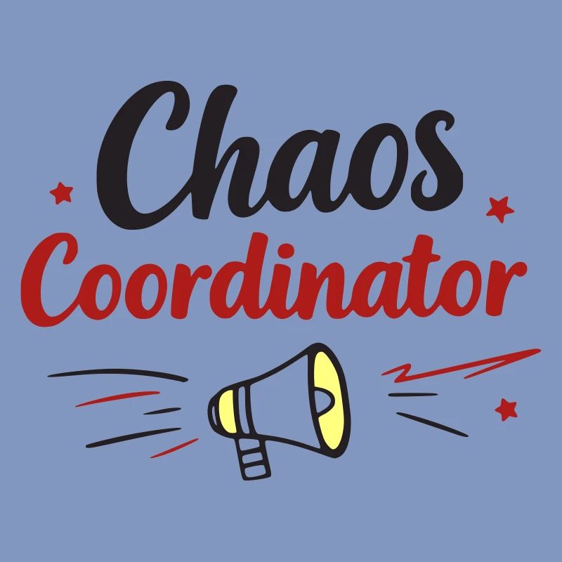 Chaos Coordinator – Muttertag Geschenk
