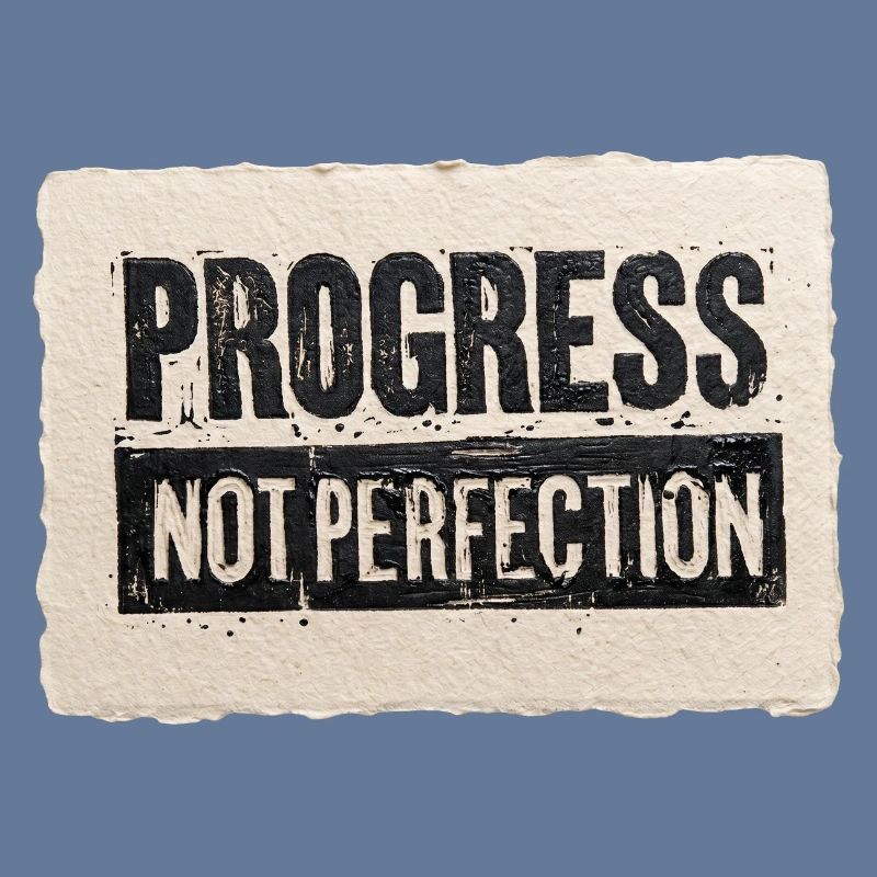 Progrès-pas-perfection