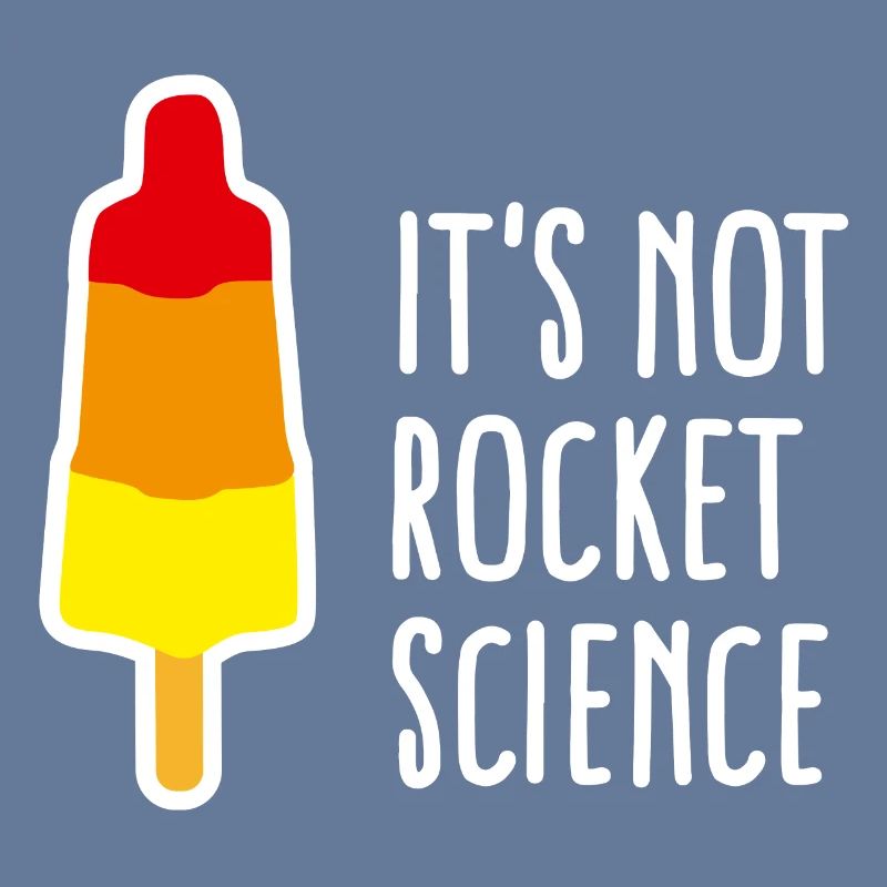 It's not rocket science Eis am Stiel Rakete nerd