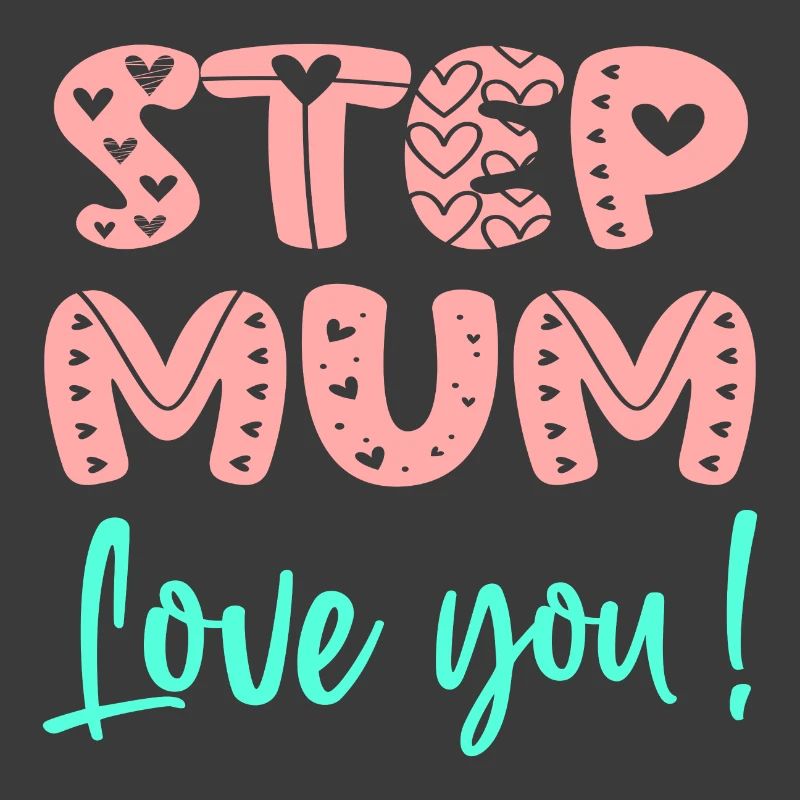 STIEFMUTTER - ICH LIEBE DICH MUTTERTAG - STIEFMUTTER