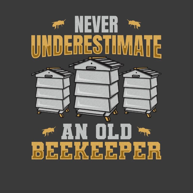 Never Underestimate An Old Beekeeper