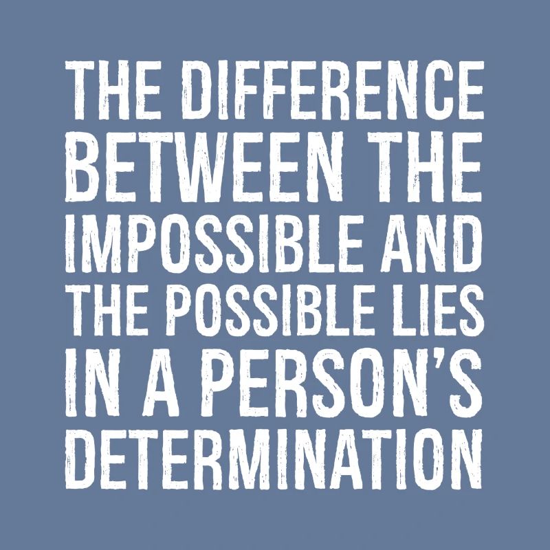 the difference between the impossible and the