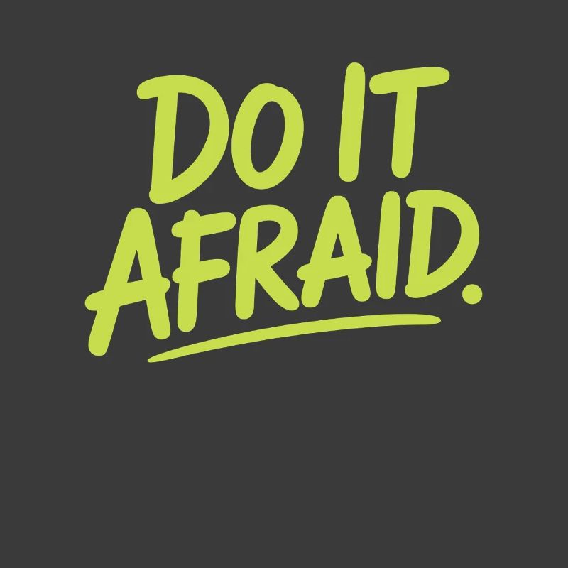 Do It Afraid Mut Weiterentwicklung Motivation