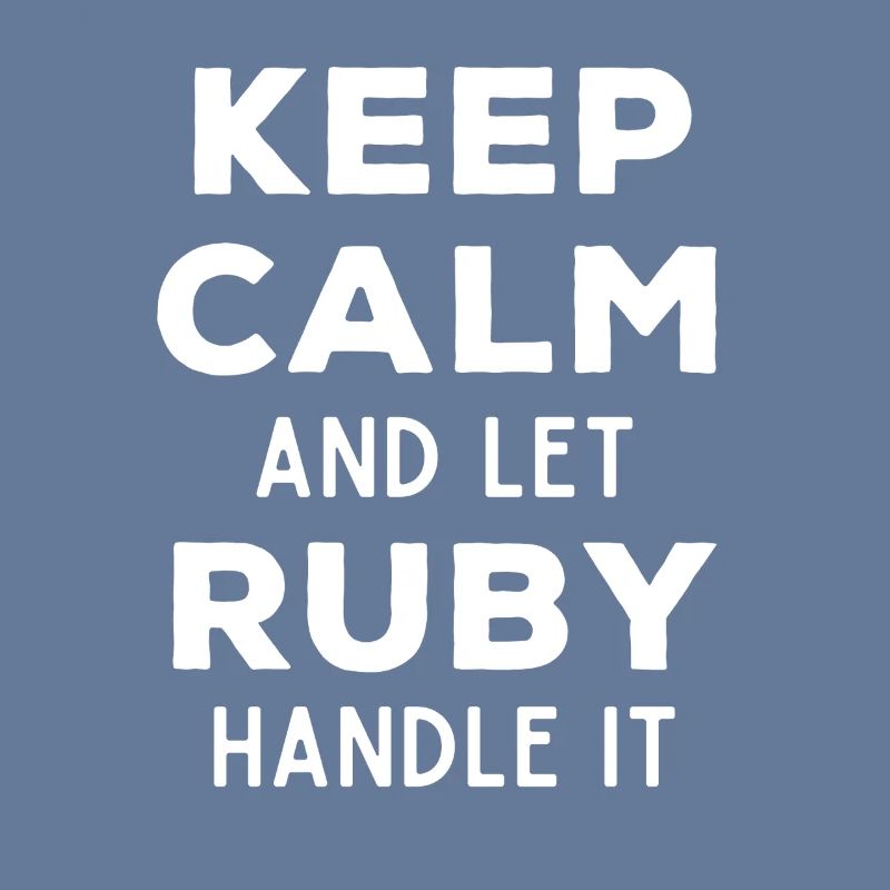 Keep Calm Let Ruby Fix It Funny Saying