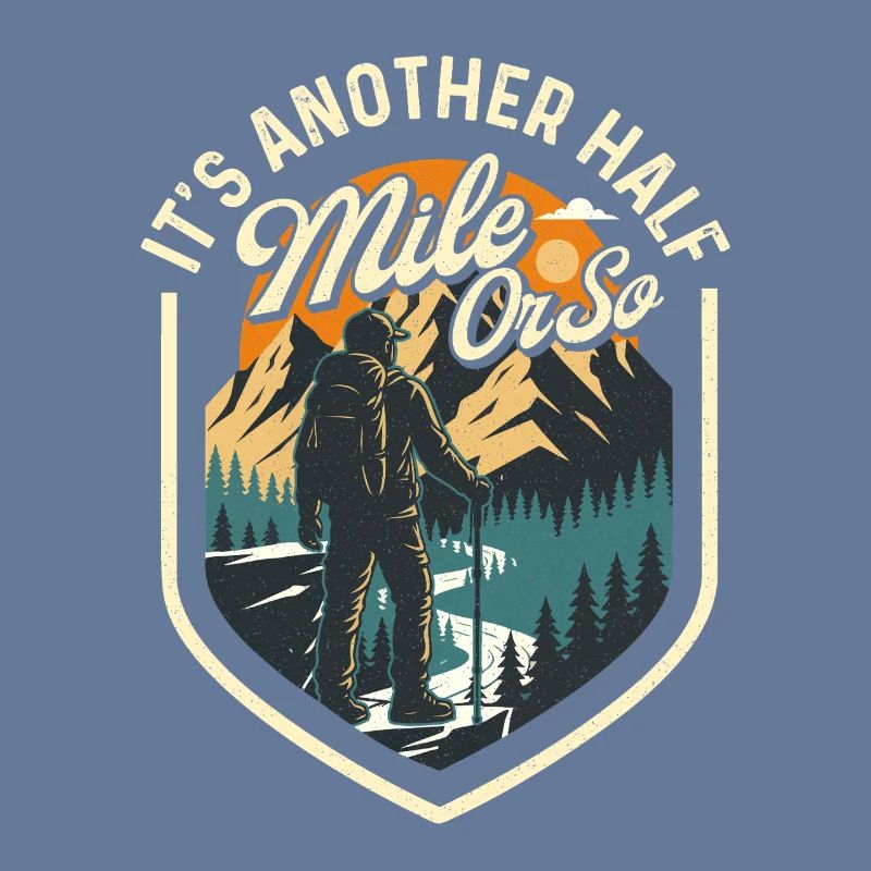 Es ist noch eine halbe Meile oder so Wanderwanderer