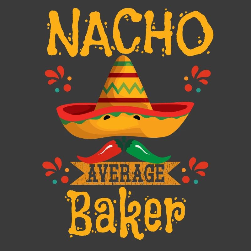 Nacho Durchschnittlicher Bäcker