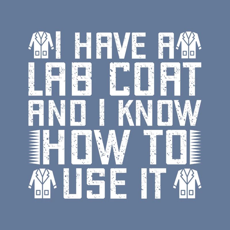 Forensic Analyst Lab Coat I Know To Use Squad