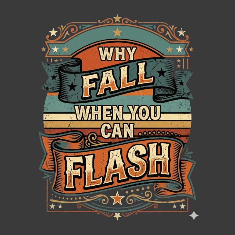 Boulderer Why Fall When You Can Flash