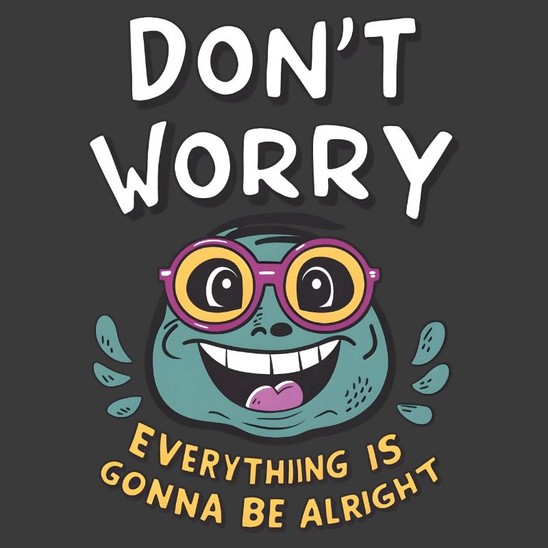 Don't worry, everything will be fine -frog-