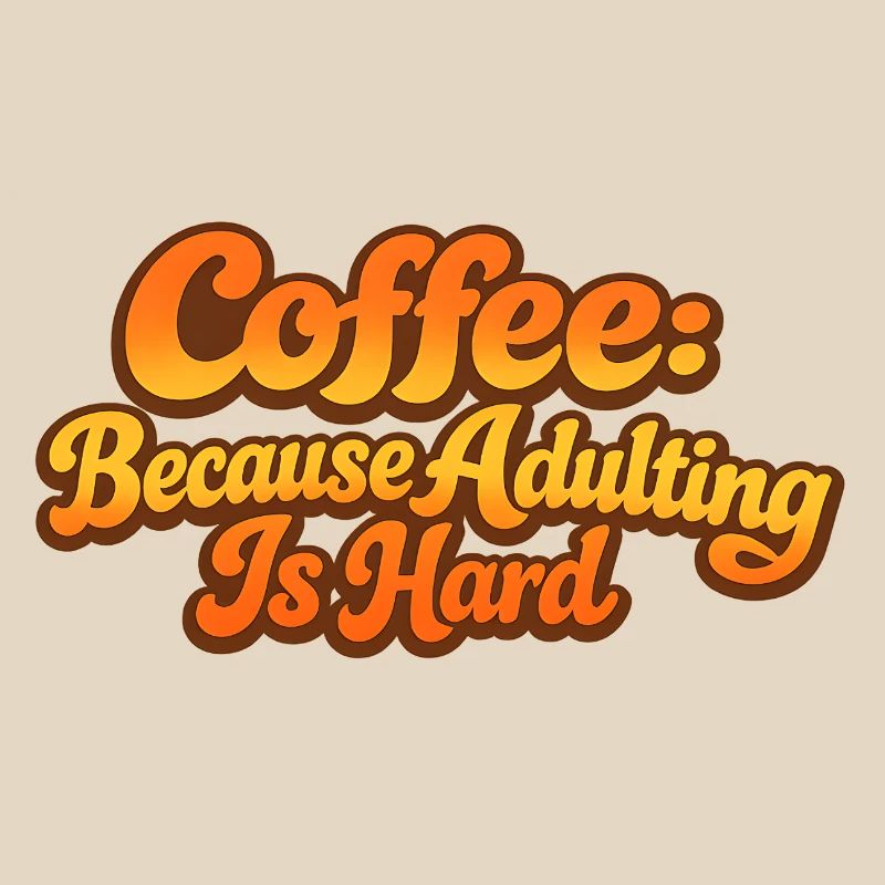 Retro Coffee parce que l’adulte, c’est mal Spruch