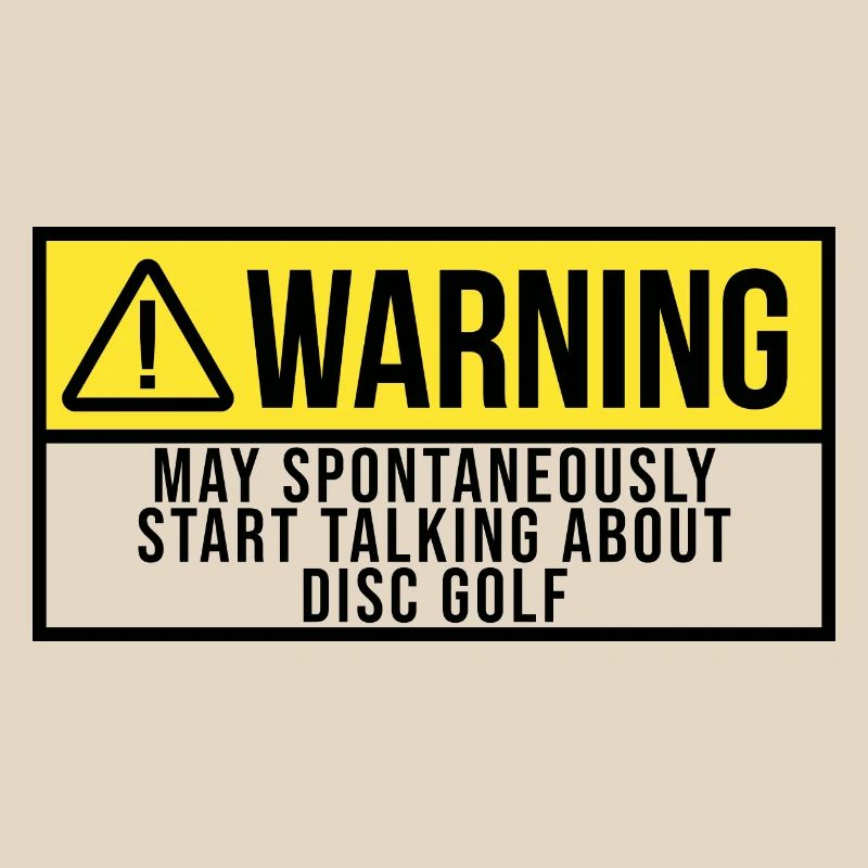 May Spontaneously Start Talking About Disc Golf