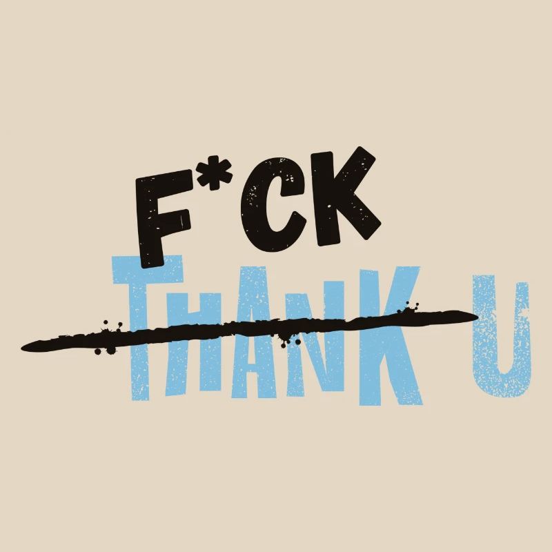 F*CK THANK U Blue Statement