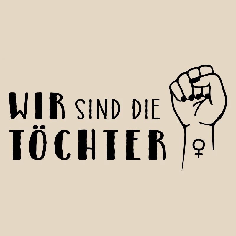 Wir sind die Töchter!
