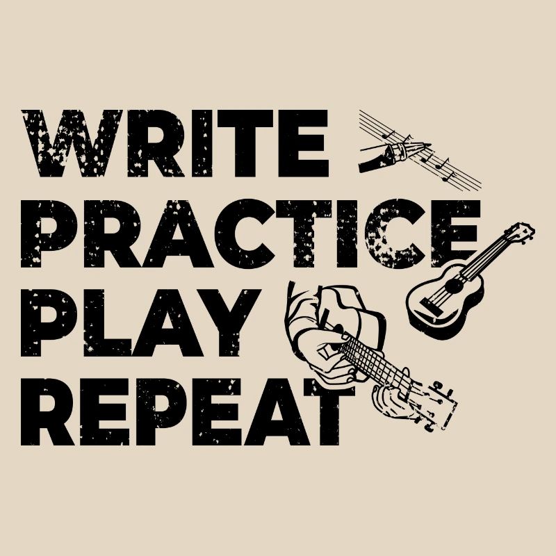 Writing, practicing, playing, repeating