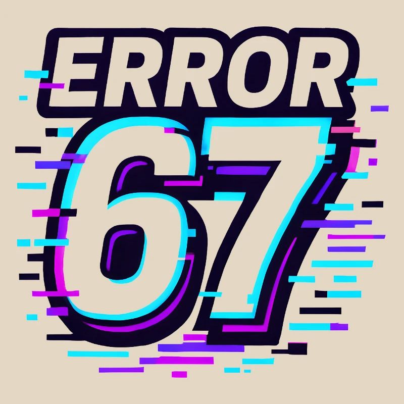 Idée de cadeau Error 67 Six Seven Glitch Cyber Meme