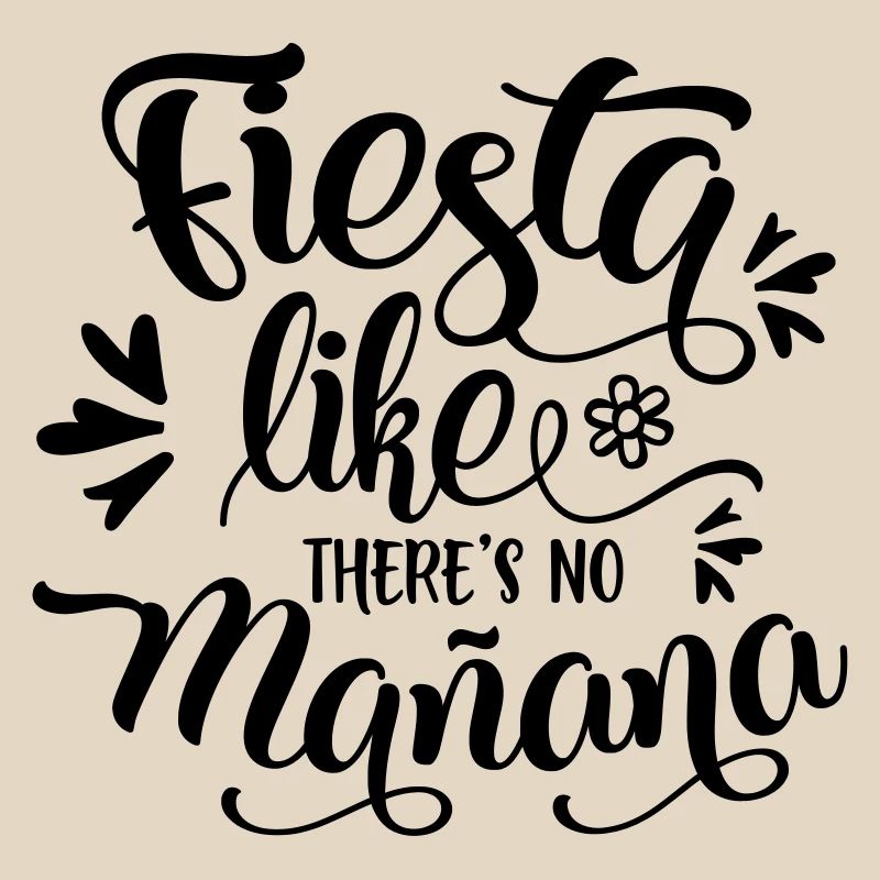 fiesta comme il n'y a pas manana