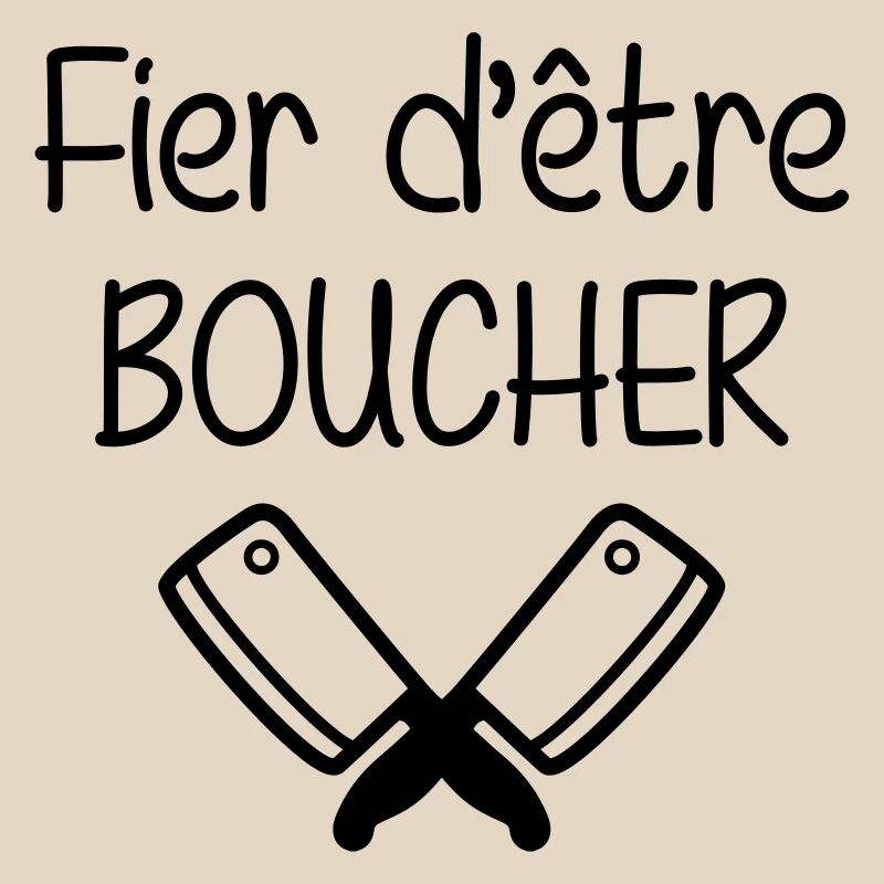 Fier d'être boucher