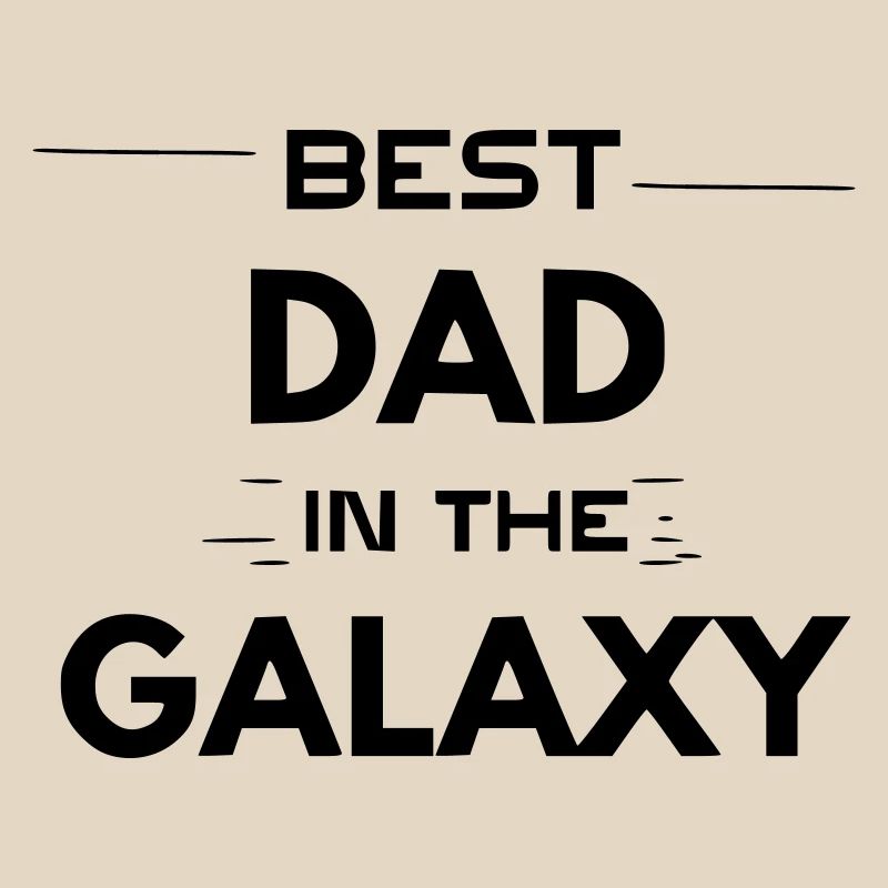 Bester Vater der Galaxis und der Welt