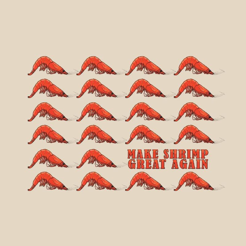 Make Shrimp Great Again