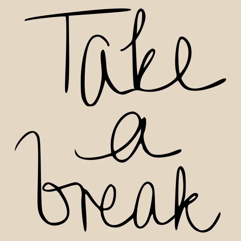 Take a break