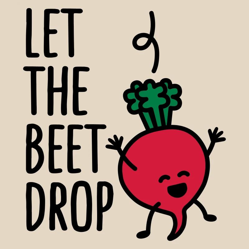 Let the beet drop