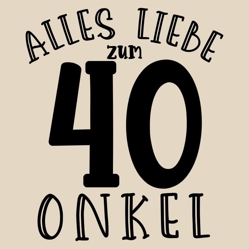  Alles Liebe zum 40. Geburtstag Onkel 