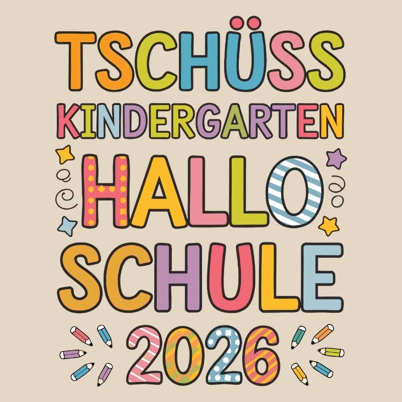 Tschüss Kindergarten Hallo Schule Einschulung 2026