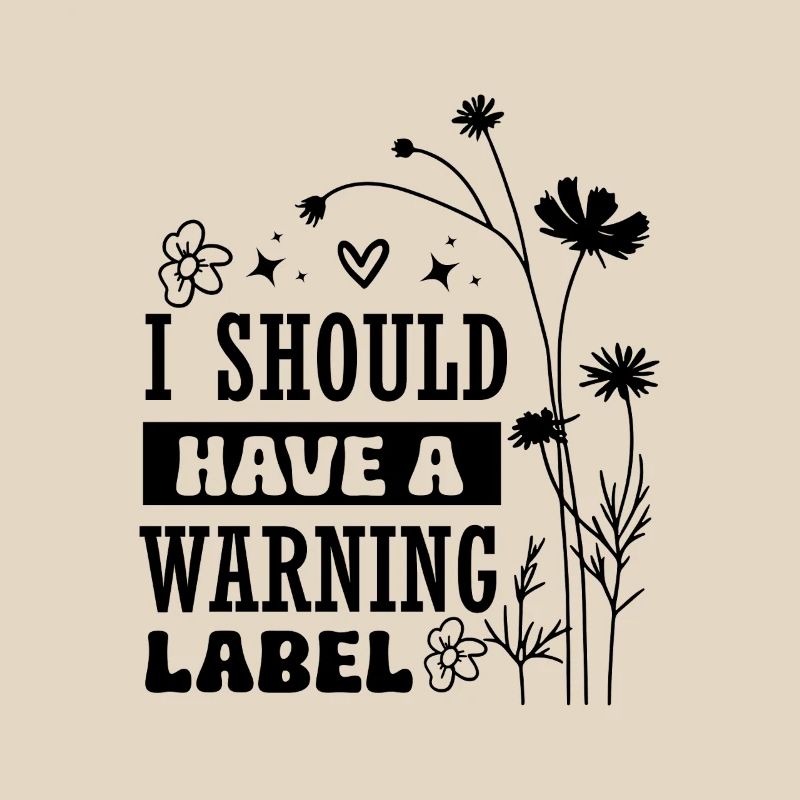 Handle With Care I Should Have A Warning Label