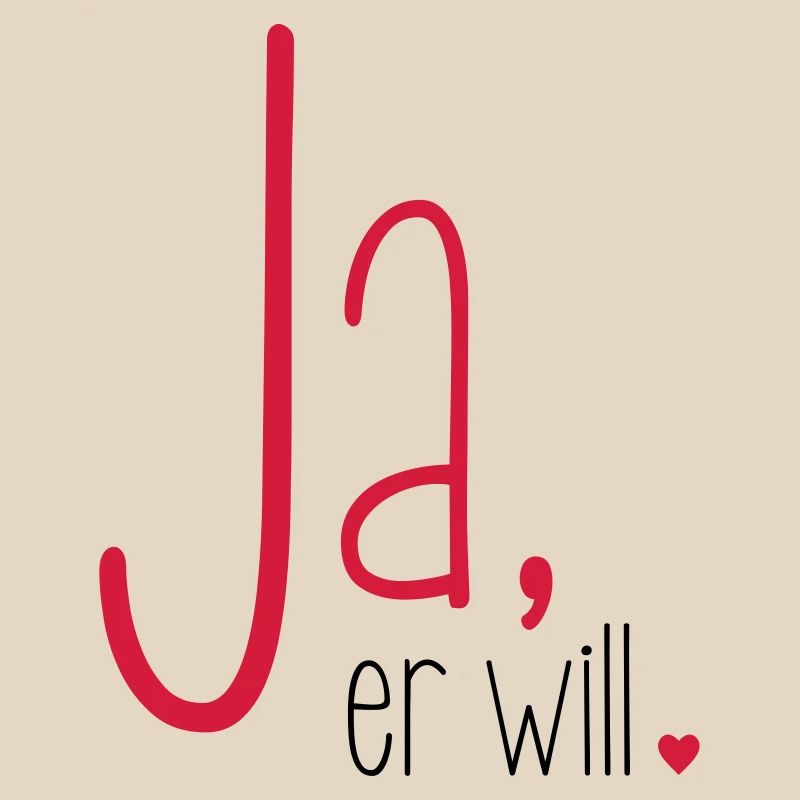 Ja er will - Junggesellenabschied Junggeselle